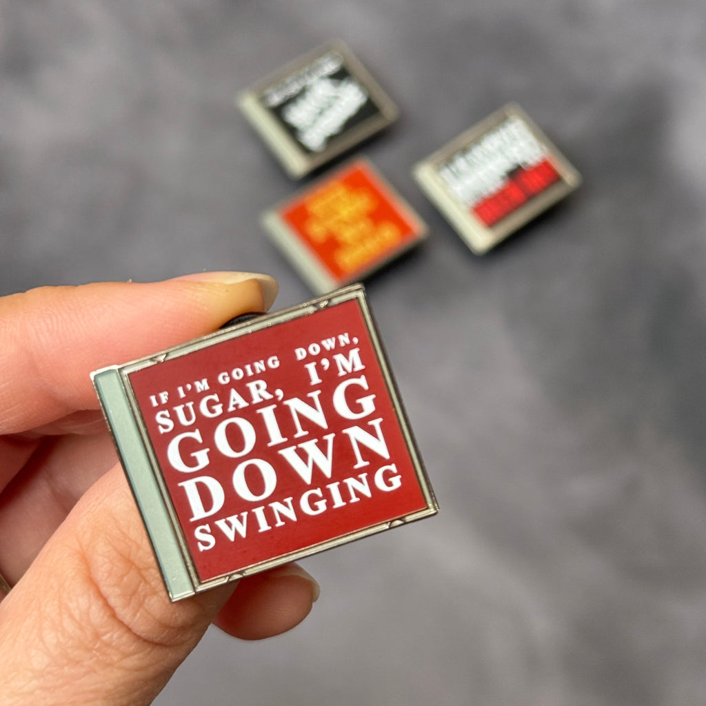 If I'm Going Down Enamel Pin