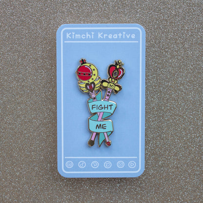 Fight Me Enamel Pin